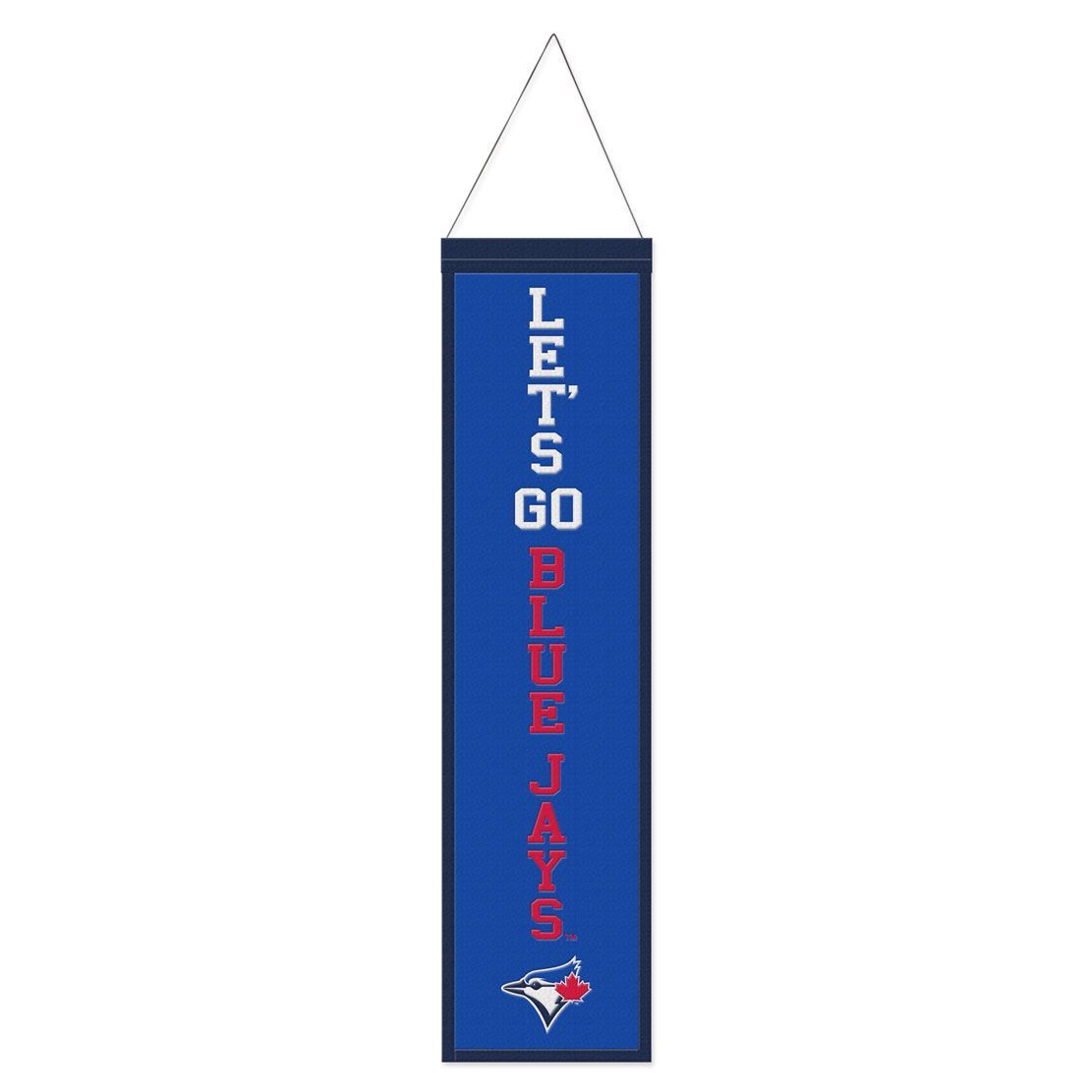 Toronto Blue Jays Banner Wool 8x32 Heritage Slogan Design - Special Order